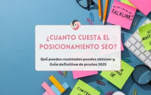 Agencia de Marketing Digital - BESEOWEB -¿Cuánto cuesta el posicionamiento SEO?