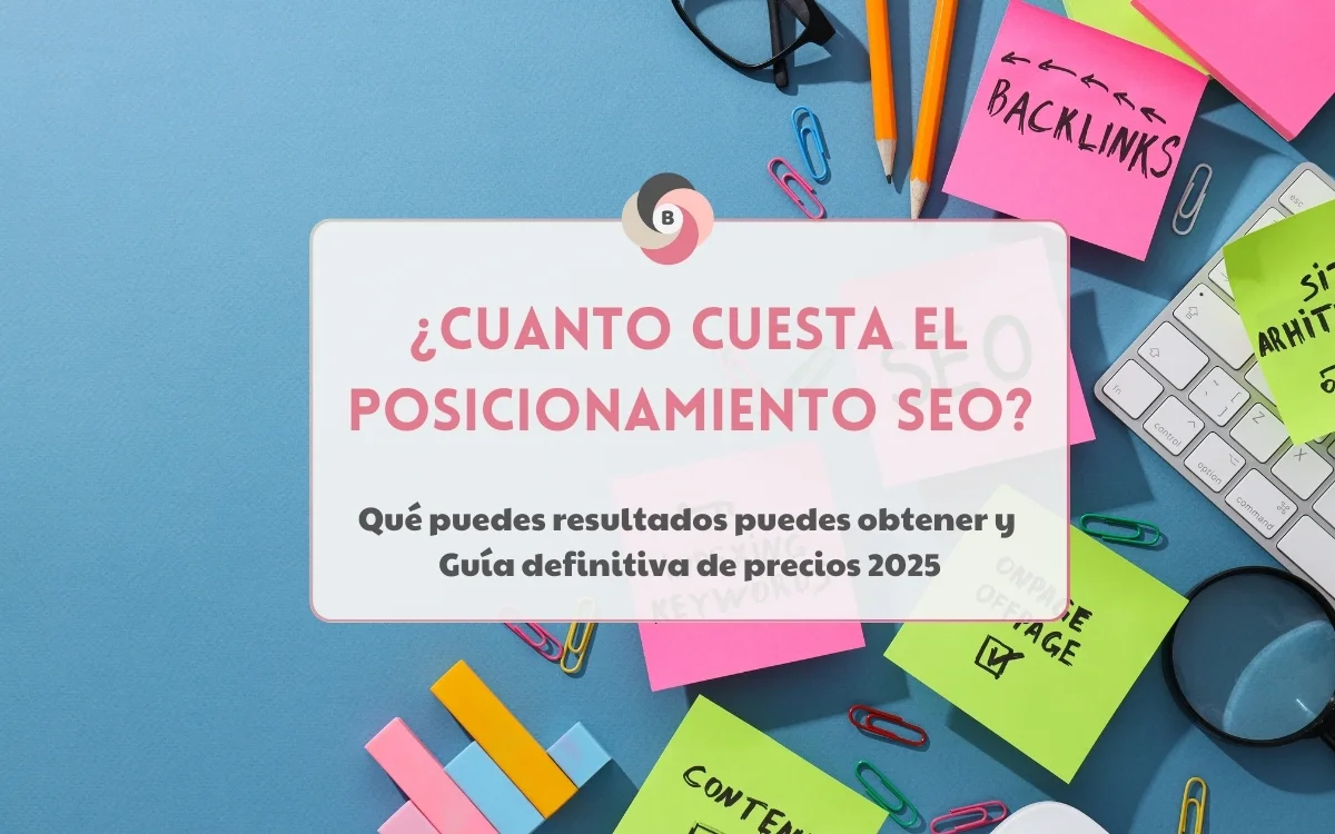 Agencia de Marketing Digital - BESEOWEB -¿Cuánto cuesta el posicionamiento SEO?
